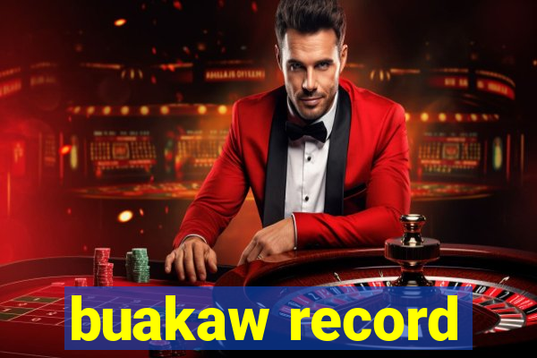 buakaw record